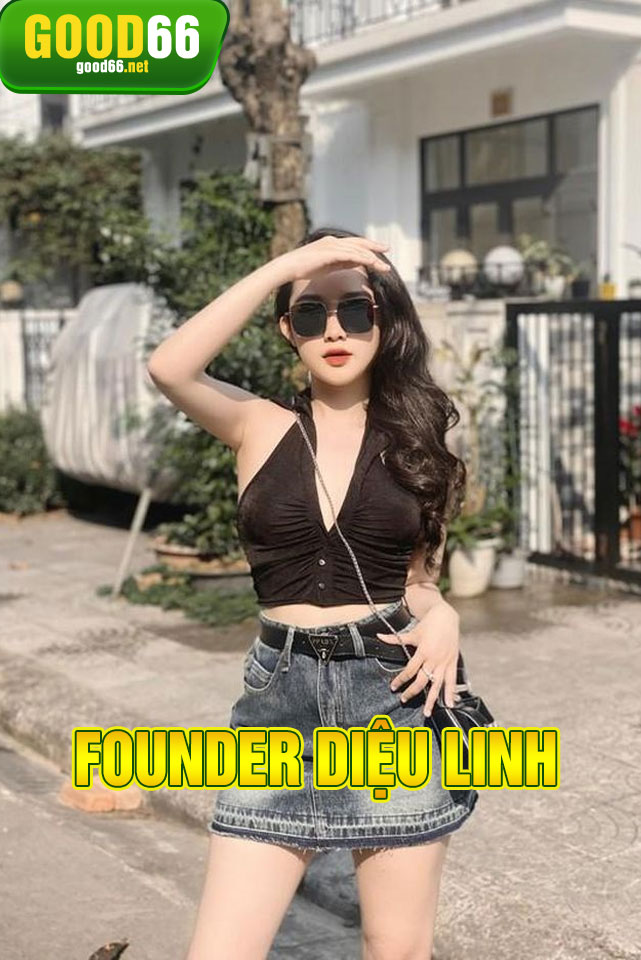 Founder Diệu Linh - Nữ hoàng sòng bài, dẫn lối thành công cùng Good66 2 Diệu Linh: Tầm nhìn và sứ mệnh tại Good66