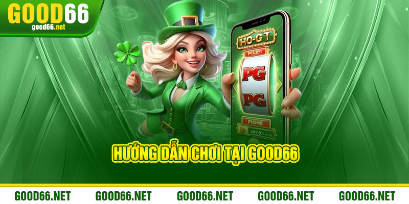 Good66| Trang Chủ Chính Thức 2025 | Tặng Khuyến Mãi 66K 16 Hướng dẫn chơi tại good66