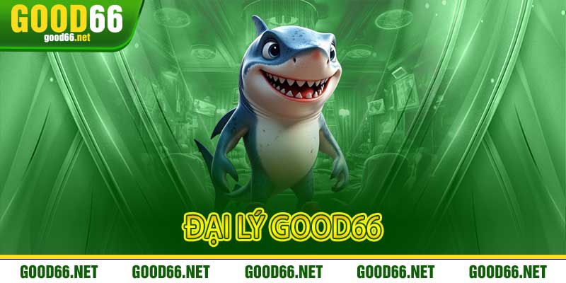 Đại Lý Good66 Nơi Lập Trình Chiến Lược Vận Hành
