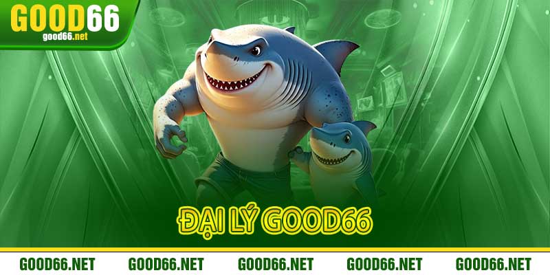 Đại Lý Good66 Và Đặc Quyền Khai Phá Bản Đồ
